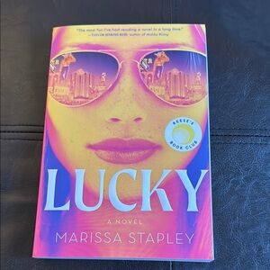 Lucky by Marissa Stapley - Reese's Book Club Edition